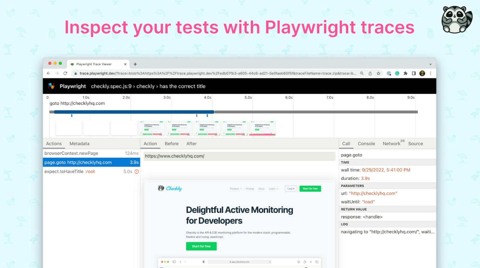 Inspect your tests with Playwright traces.